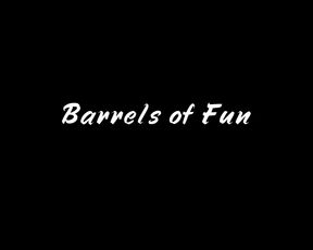 MissSexyVixen Barrel fun